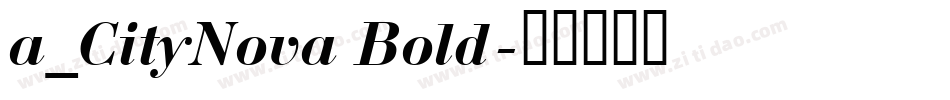 a_CityNova Bold字体转换